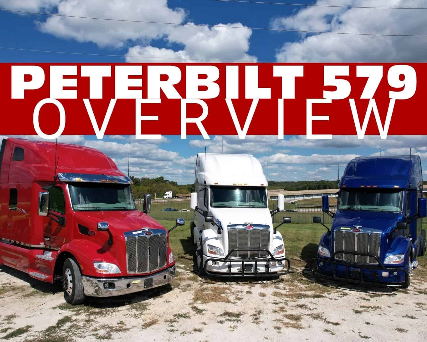 peterbilt 579 overview