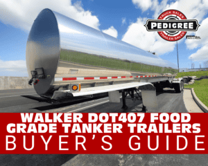 Used Walker DOT407 Food Grade Tanker Trailers for Sale — What You Need to Know